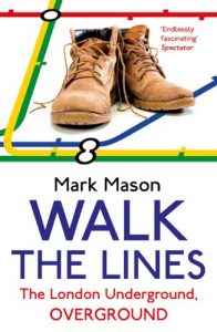 Baixar Walk the Lines: The London Underground, Overground pdf, epub, ebook