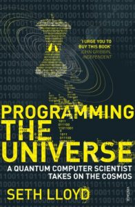 Baixar Programming The Universe: A Quantum Computer Scientist Takes on the Cosmos pdf, epub, ebook