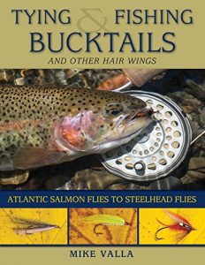 Baixar Tying and Fishing Bucktails and Other Hair Wings: Atlantic Salmon Flies to Steelhead Flies pdf, epub, ebook