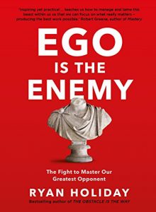 Baixar Ego is the Enemy: The Fight to Master Our Greatest Opponent pdf, epub, ebook