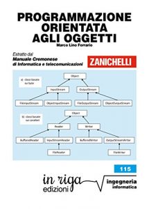 Baixar Programmazione orientata agli oggetti: Coedizione Zanichelli – in riga (in riga ingegneria Vol. 115) pdf, epub, ebook