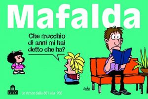 Baixar Mafalda Volume 6: Le strisce dalla 801 alla 960 pdf, epub, ebook