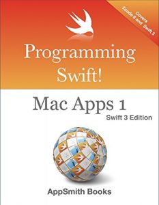 Baixar Programming Swift! Mac Apps 1 Swift 3 Edition (English Edition) pdf, epub, ebook