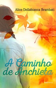 Baixar A Caminho de Anchieta (Portuguese Edition) pdf, epub, ebook