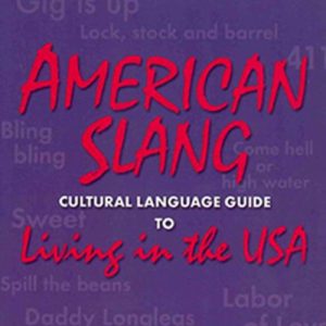 Baixar AMERICAN SLANG: Cultural Language Guide to Living in the USA (English Edition) pdf, epub, ebook