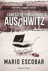 Baixar Canção de embalar de Auschwitz (HarperCollins) pdf, epub, ebook