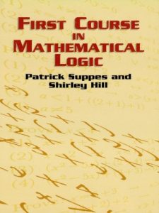 Baixar First Course in Mathematical Logic (Dover Books on Mathematics) pdf, epub, ebook