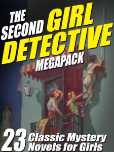 Baixar The Second Girl Detective Megapack: 23 Classic Mystery Novels for Girls pdf, epub, ebook