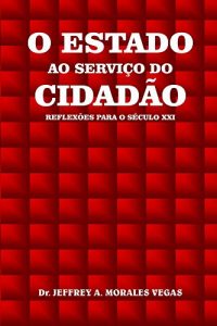 Baixar O Estado ao Serviço do Cidadão: Reflexões para o século XXI (Portuguese Edition) pdf, epub, ebook