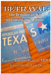 Baixar Betrayal: The Republican War on Conservative Latinos (English Edition) pdf, epub, ebook