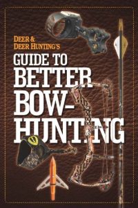 Baixar Deer & Deer Hunting’s Guide to Better Bow-Hunting pdf, epub, ebook