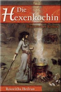 Baixar Die Hexenköchin: Historischer Roman (German Edition) pdf, epub, ebook