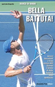 Baixar Βella Battuta: Servizi devastanti e frasi memorabili. Quando Andy Roddick dava spettacolo (Sport.doc) pdf, epub, ebook