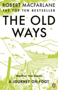 Baixar The Old Ways: A Journey on Foot pdf, epub, ebook