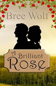 Baixar A Brilliant Rose: A Regency Romance (A Forbidden Love Novella Series Book 2) (English Edition) pdf, epub, ebook