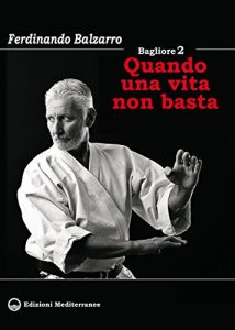 Baixar Bagliore 2 – Quando una vita non basta (Arti marziali) pdf, epub, ebook