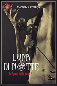 Baixar Luna di notte: Le spose della notte 2 pdf, epub, ebook