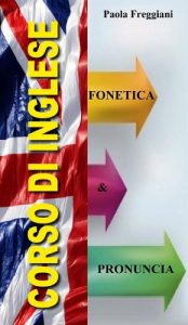 Baixar Corso di Inglese: Fonetica e Pronuncia pdf, epub, ebook