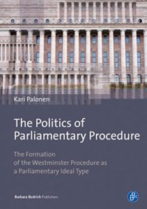 Baixar The Politics of Parliamentary Procedure: The Formation of the Westminster Procedure as a Parliamentary Ideal Type (English Edition) pdf, epub, ebook