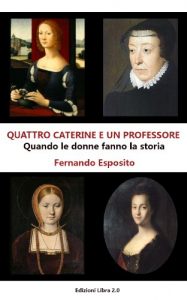 Baixar Quattro Caterine e un professore pdf, epub, ebook