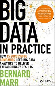 Baixar Big Data in Practice: How 45 Successful Companies Used Big Data Analytics to Deliver Extraordinary Results pdf, epub, ebook