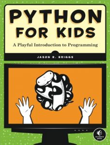 Baixar Python for Kids: A Playful Introduction to Programming pdf, epub, ebook