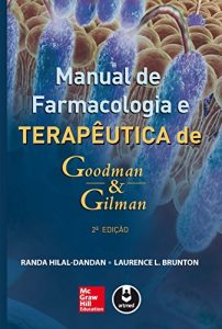 Baixar Manual de Farmacologia e Terapêutica de Goodman & Gilman (Portuguese Edition) pdf, epub, ebook