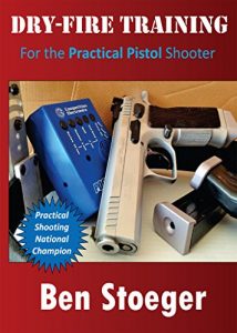 Baixar Dry-Fire Training: For the Practical Pistol Shooter (English Edition) pdf, epub, ebook