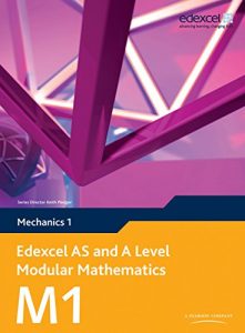 Baixar Edexcel AS and A Level Modular Mathematics Mechanics 1 M1 (Edexcel GCE Modular Maths) pdf, epub, ebook