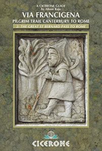 Baixar The Via Francigena Canterbury to Rome – Part 2: The Great St Bernard Pass to Rome (Cicerone Guide) pdf, epub, ebook