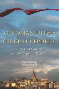 Baixar Ottoman Ulema, Turkish Republic: Agents of Change and Guardians of Tradition pdf, epub, ebook