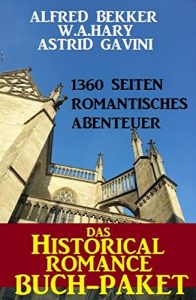 Baixar Das Historical Romance Buch-Paket: 1360 Seiten Romantisches Abenteuer pdf, epub, ebook