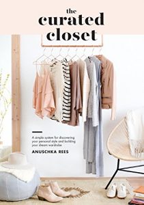 Baixar The Curated Closet: A Simple System for Discovering Your Personal Style and Building Your Dream Wardrobe pdf, epub, ebook