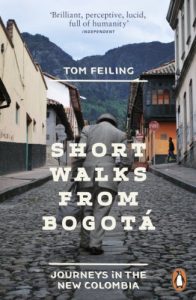 Baixar Short Walks from Bogotá: Journeys in the new Colombia pdf, epub, ebook