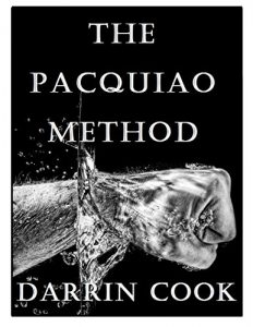 Baixar The Pacquiao Method: Dynamic Boxing and Espada y Daga (English Edition) pdf, epub, ebook