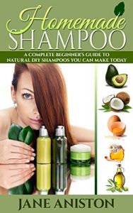 Baixar Homemade Shampoo: Beginner’s Guide To Natural DIY Shampoos – Includes 34 Organic Shampoo Recipes! (Natural Hair Care, Essential Oils, DIY Recipes, Promote … Hair loss treatment) (English Edition) pdf, epub, ebook