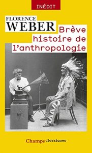 Baixar Brève histoire de l’anthropologie (Champs Essais) pdf, epub, ebook