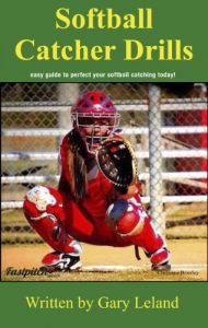 Baixar Softball Catchers Drills: easy guide to perfect your softball catching today! (Fastpitch Softball Drills) (English Edition) pdf, epub, ebook