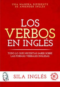 Baixar Los verbos en inglés: Todo lo que necesitas saber sobre las formas verbales inglesas (Spanish Edition) pdf, epub, ebook