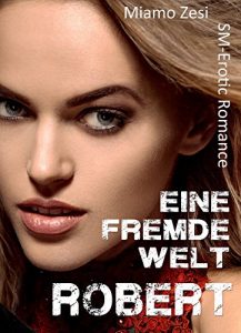 Baixar Robert (Eine fremde Welt 7) (German Edition) pdf, epub, ebook