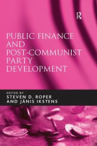 Baixar Public Finance and Post-Communist Party Development pdf, epub, ebook