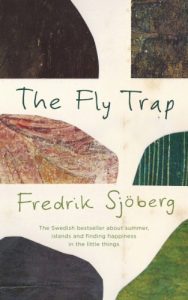 Baixar The Fly Trap: A Book about Summer, Islands and the Freedom of Limits pdf, epub, ebook