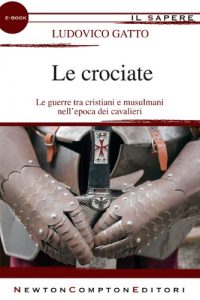 Baixar Le crociate (eNewton Il Sapere) pdf, epub, ebook