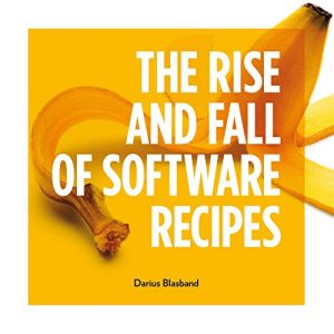 Baixar The Rise and Fall of Software Recipes (English Edition) pdf, epub, ebook