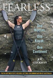 Baixar Fearless: One Woman, One Kayak, One Continent pdf, epub, ebook