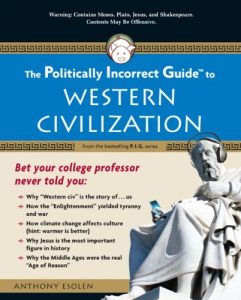 Baixar The Politically Incorrect Guide to Western Civilization (Politically Incorrect Guides (Paperback)) pdf, epub, ebook