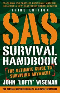 Baixar SAS Survival Handbook, Third Edition: The Ultimate Guide to Surviving Anywhere pdf, epub, ebook
