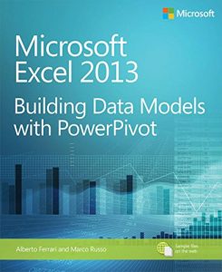 Baixar Microsoft Excel 2013 Building Data Models with PowerPivot: Building Data Models with PowerPivot (Business Skills) pdf, epub, ebook