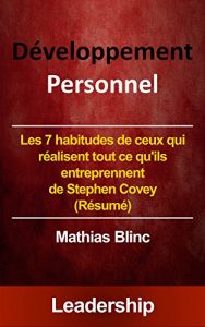 Baixar Développement Personnel: Les Sept Habitudes des gens efficaces de Stephen Covey (Résumé) (Devenir Riche t. 7) (French Edition) pdf, epub, ebook