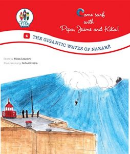 Baixar The Gigantic waves of Nazare (Come Surf with Pipa, Jaime and Kika Book 4) (English Edition) pdf, epub, ebook